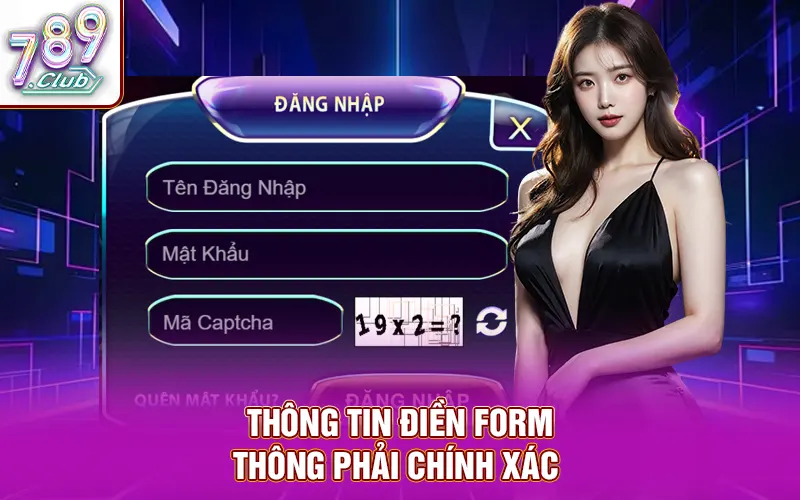 Thông tin điền form thông phải chính xác 